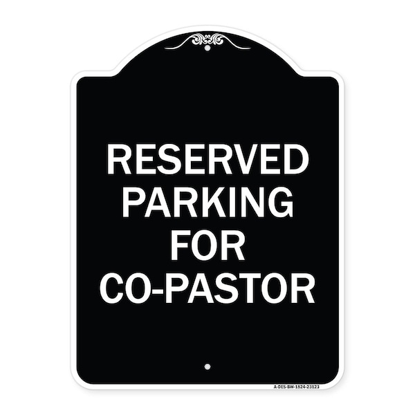 Signmission Reserved Parking for Co-Pastor Heavy-Gauge Aluminum Architectural Sign, 24" x 18", BW-1824-23123 A-DES-BW-1824-23123 - main